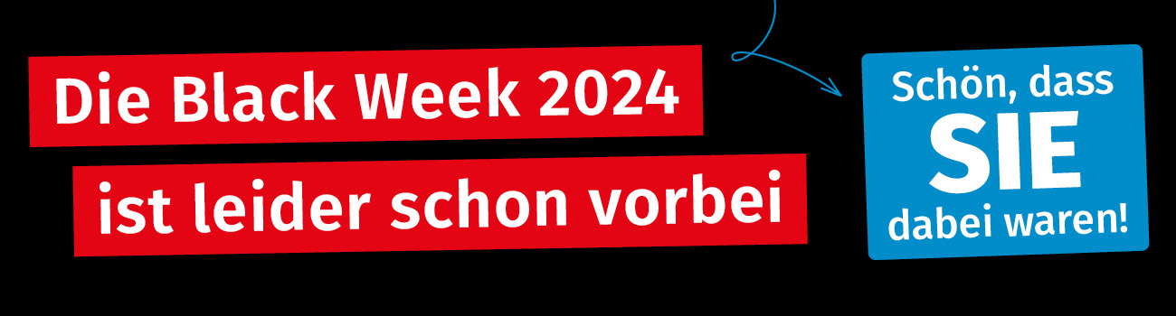 Black Week 2024: Leider schon vorbei