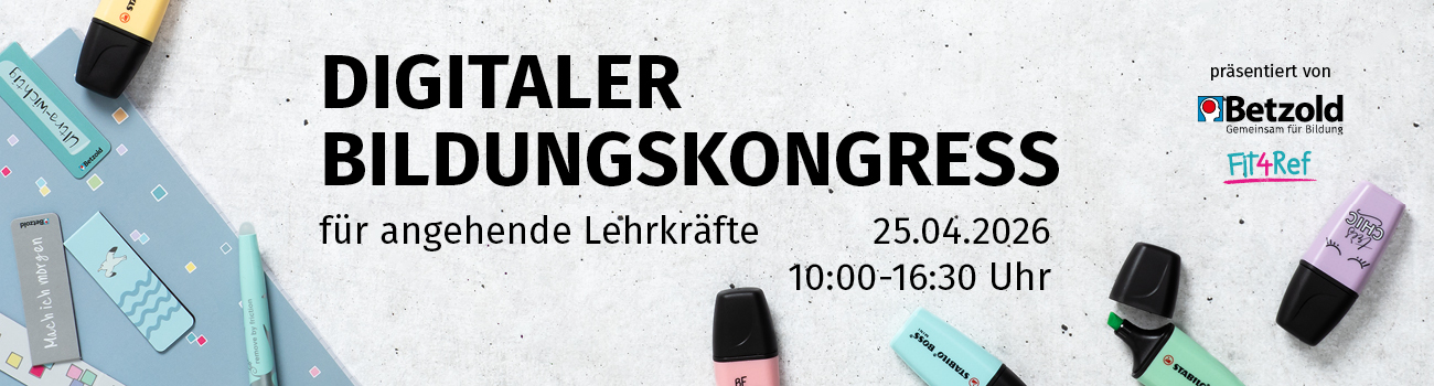 Digitaler Bildungskongress für angehende Lehrkräfte Digitaler Bildungskongress
