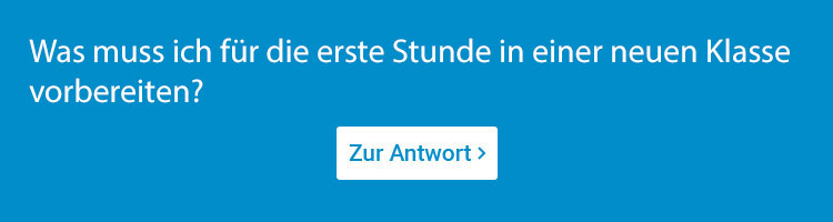 Das erste Mal in der neuen Klasse